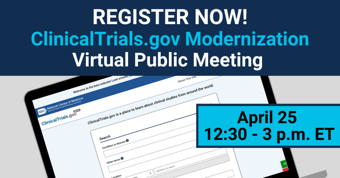ClinicalTrials.gov Modernization Public Meeting